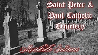 * Saint Peter and Paul Cemetery * Merrillville Indiana