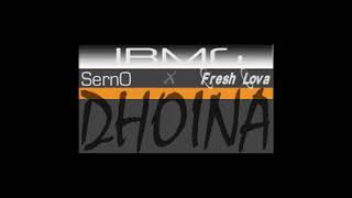 SernO ft Fresh Lova _ Dhoina