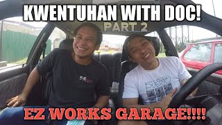 Kwentuhan with Doc Chris of EZ WORKS GARAGE | Ep. 13, Part 2