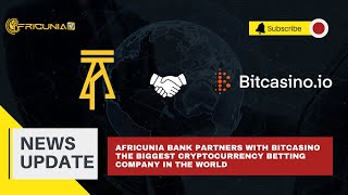 AFRICUNIA BANK PARTNERS WITH BITCASINO; Gunmen attack Kuje Custodial Centre in Abuja; Pogba