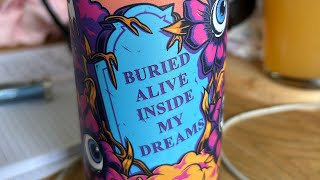 Beer No7 Phantom Brewing Company - Buried Alive inside my Dreams