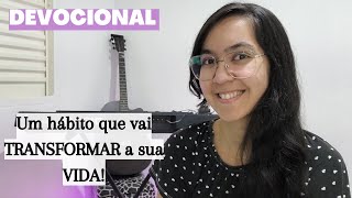 A IMPORTÂNCIA DE FAZER DEVOCIONAL✨️