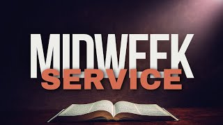 Midweek Service |  October 30, 2024