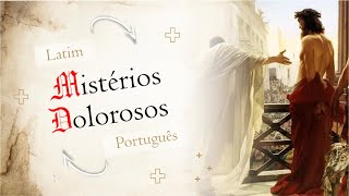 Aprenda os MISTÉRIOS DOLOROSOS (Mysteria Dolorosa) em LATIM - Guia Passo a Passo | Rezar em Latim