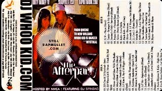 (FULL MIXTAPE) DJ Whoo Kid - The After Party Pt. 10, Hosted By Nivea: Featuring DJ Spinbad (2001)