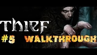 Thief Gameplay Walkthrough part 5