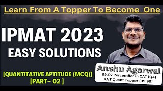 IPMAT Indore 2023 Solutions | Quantitative Aptitude MCQ | Part 02