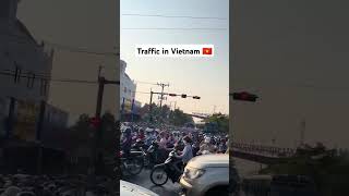 Traffic in Vietnam 🇻🇳