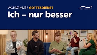 Die beste Version von mir selbst | Wohnzimmergottesdienst