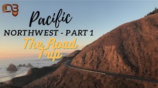 Pacific Northwest Trip (pt. 1) // Coastal Road Trip, Oregon to California // Days 1-4