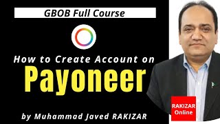 How to create Payoneer account in Pakistan? | GBOB Full Course | RAKIZAR Online