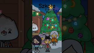 szkoła 2 sezon part 12 #tocaboca