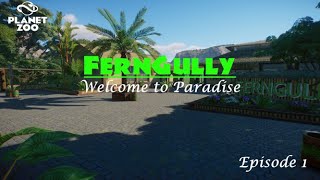 FernGully Ep.1 - Welcome to Paradise | Planet Zoo