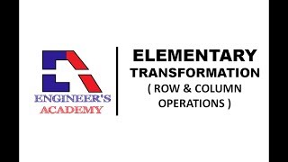 Elementary Tranformations || Matrices and Determinants || Elementary Row and Column operations