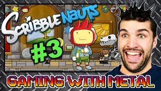 Scribblenauts #3 (Gaming w/ Metal)