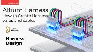 Altium Harness   How to Create Harness Wires and Cables