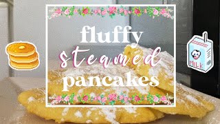 delicious and fluffy steamed pancakes (single serving breakfast)