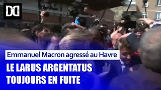 Emmanuel Macron agressé au Havre