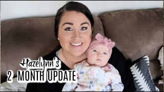 HAZELYNNS 2 MONTH UPDATE // 2 MONTHS POSTPARTUM UPDATE