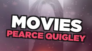 Best Pearce Quigley movies