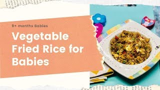 Vegetable Fried Rice for Babies (9+ Months) | Sarah The Mom