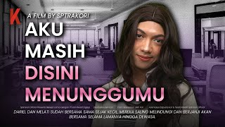 [DRAMA] AKU MASIH DISINI MENUNGGUMU🥰