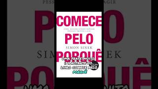 Comece pelo porquê- Simon Sinek #comecepeloporque  #simonsinek  #cortesdelivros