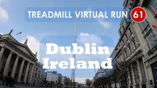 Treadmill Virtual Run 61: Dublin, Ireland