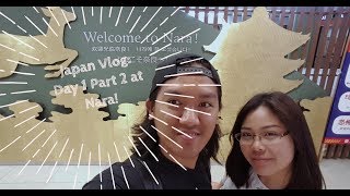 Nara Deer Park Japan Vlog Day 1 Part 2 | Marille LIfe: #65