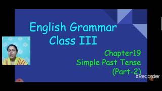 English Grammar/Class 3/Chapter 19/Simple Past Tense (Part-2)