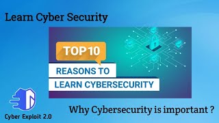 Top 10 Reasons To Learn Cybersecurity