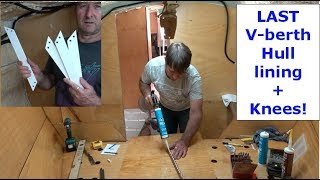 Building my steel sailing yacht Ep.55 LAST V-berth Hull lining panels (pt.3) & fitting the knee,..