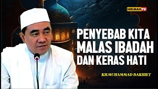 RASA INI MENJADI SEBAB KITA MALAS IBADAH DAN KERAS HATI