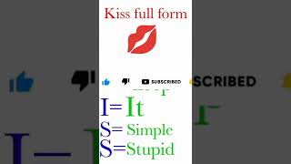 Kiss Ki Full Form || What is a full form of kiss|Kiss|Kiss full form|Shorts