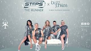 Steps x Buzz Junkies - The Runner (FlyBoy Platinum Mixshow)