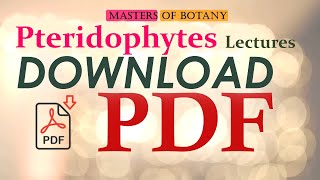 Pteridophytes Lectures | Download PDF | Subscribe Masters of Botany | Link in Description of Video