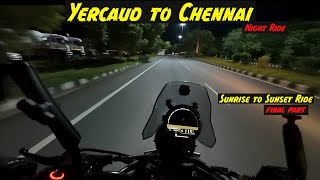 Night ride from Yercaud to Chennai | Sunrise to Sunset Ride | Soloride | Himalayan 450