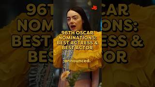 2024 Oscar Best Actress & Best Actor Nominations