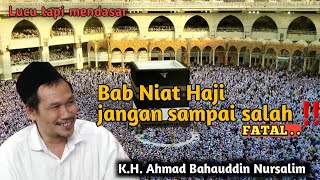 Pentingnya Niat ibadah Haji - Gus Baha #gusbahaterbaru