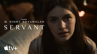 Servant — Season 2 Trailer | Apple TV+