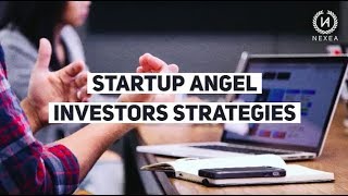 Startup Angel Investors Strategies