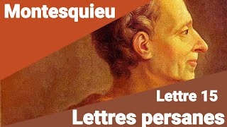 Montesquieu - Lettres Persanes - Lettre 15 : LE PREMIER EUNUQUE À JARON, EUNUQUE NOIR lecture rapide