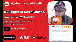 Lean Coffee with a twist with Chris Stone & the Virtually Agile Community