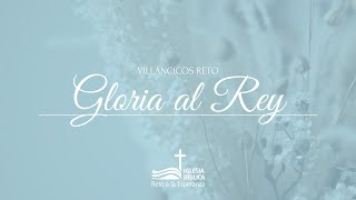 GLORIA AL REY - Villancicos Grupo Reto (Lyric Video)