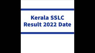 Kerala SSLC Result 2022 Date