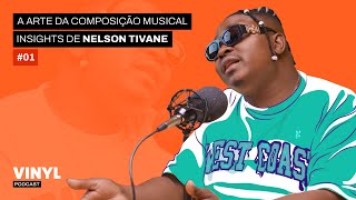 A ARTE DA COMPOSIÇÃO MUSICAL - com @NelsonTivane  | EPISÓDIO - 01