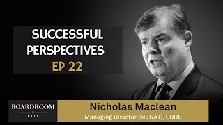 Successful Perspectives Ep 22: Nicholas Maclean | Boardroom by EMIR