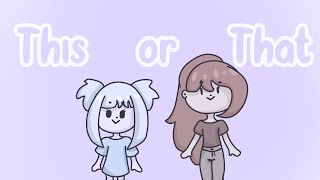 This or that | Animated meme | Mitsuko