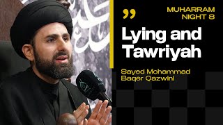 Lying and Tawriyah | Sayed Mohammad Baqer Qazwini