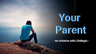 Your parents | Life Begin